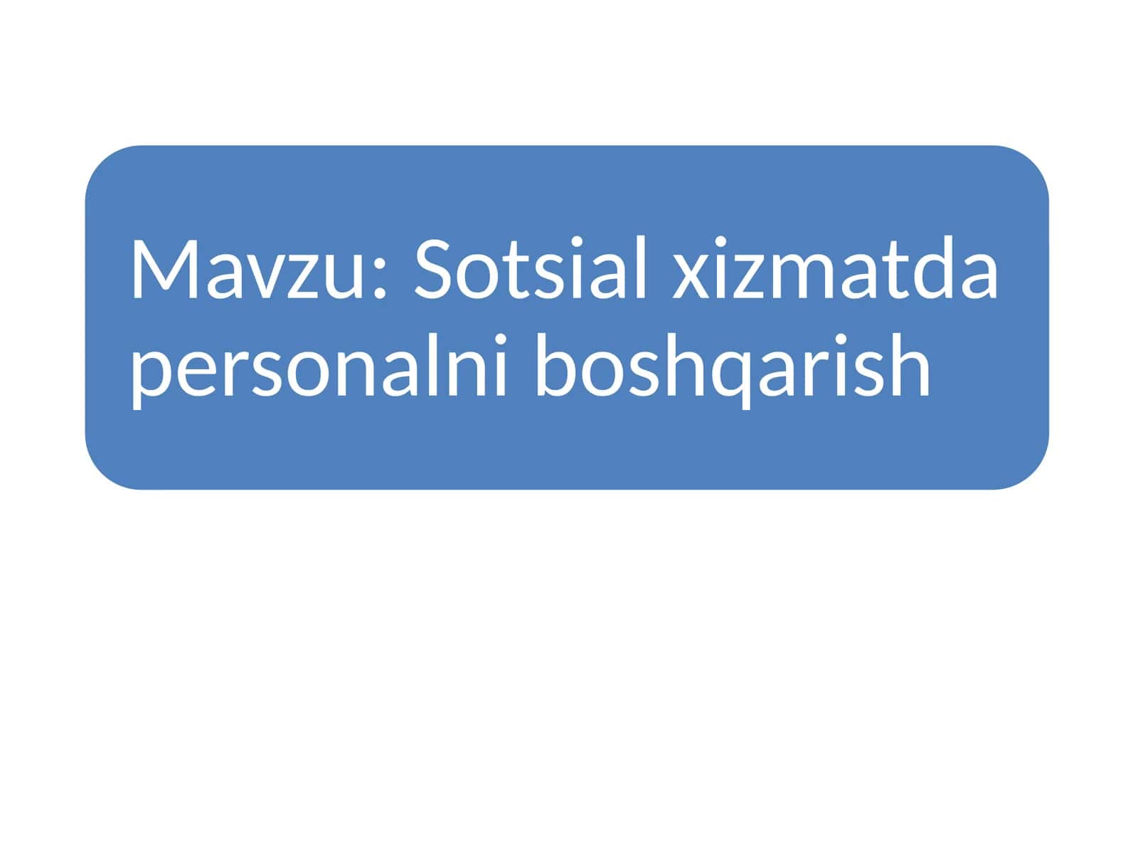 Sotsial xizmatda personalni boshqarish 1
