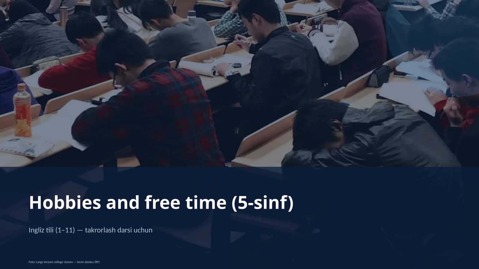 Hobbies and free time (5-sinf) Ingliz tili (1–11) — takrorlash darsi uchun 1