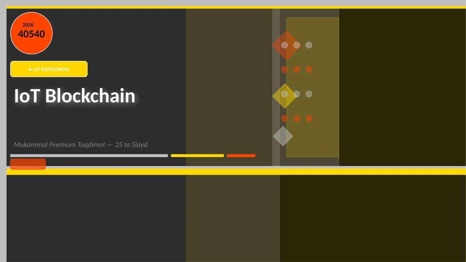 IoT Blockchain Mukammal Premium Taqdimot — 25 ta Slayd 1