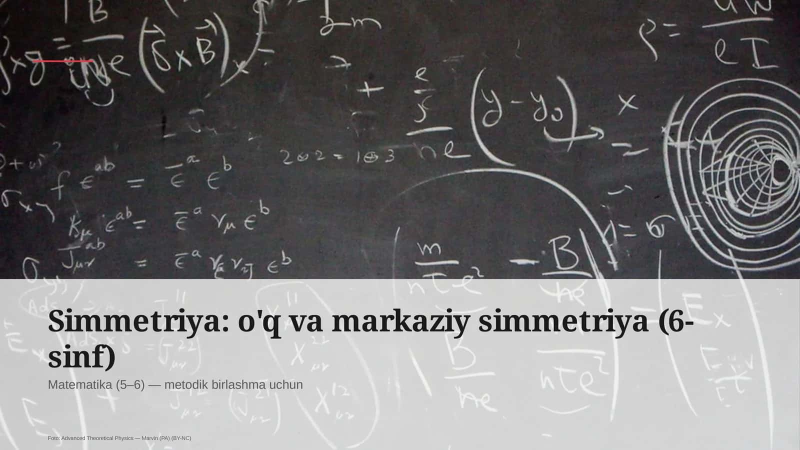 Simmetriya: o'q va markaziy simmetriya (6-sinf) 1