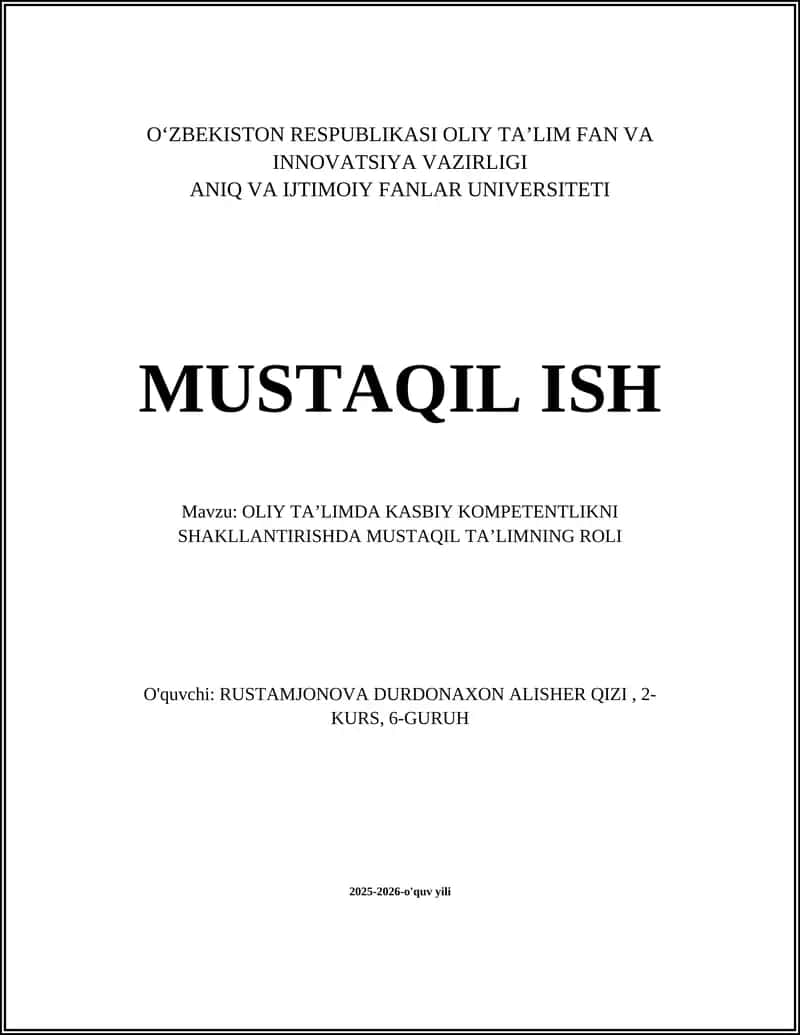 OLIY TA’LIMDA KASBIY KOMPETENTLIKNI SHAKLLANTIRISHDA MUSTAQIL TA’LIMNING ROLI 1