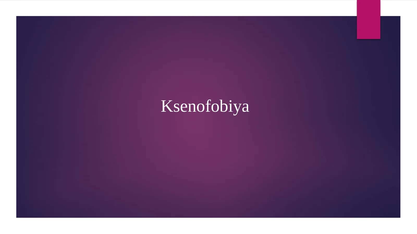 Ksenofobiya 1