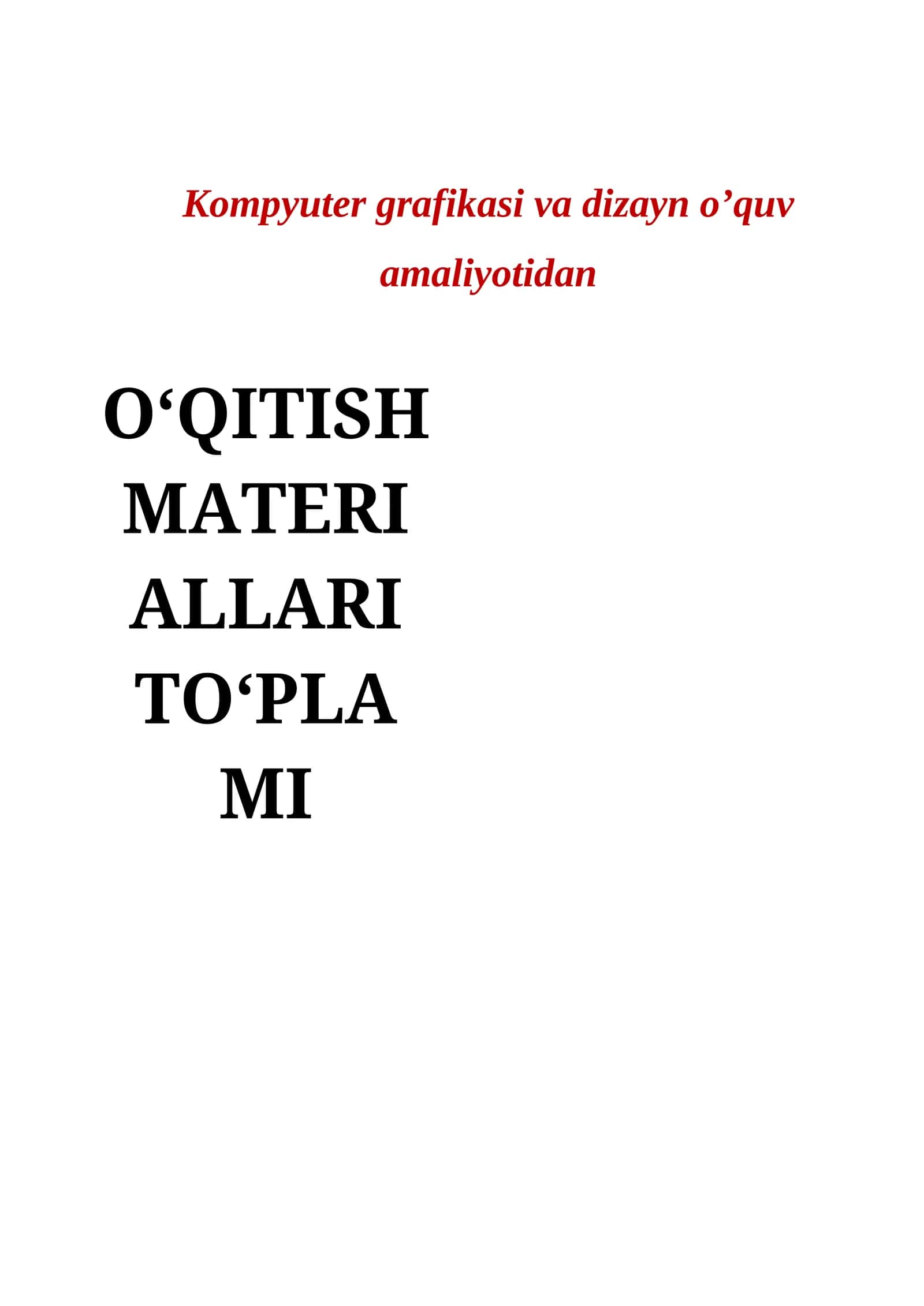 Kompyuter grafikasi va dizayn o’quv amaliyotidan 1
