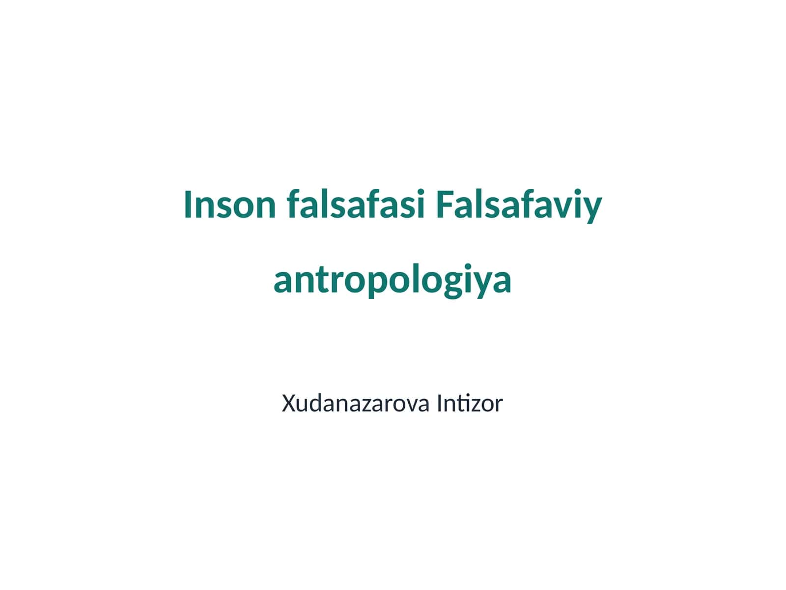 Inson falsafasi Falsafaviy antropologiya 1