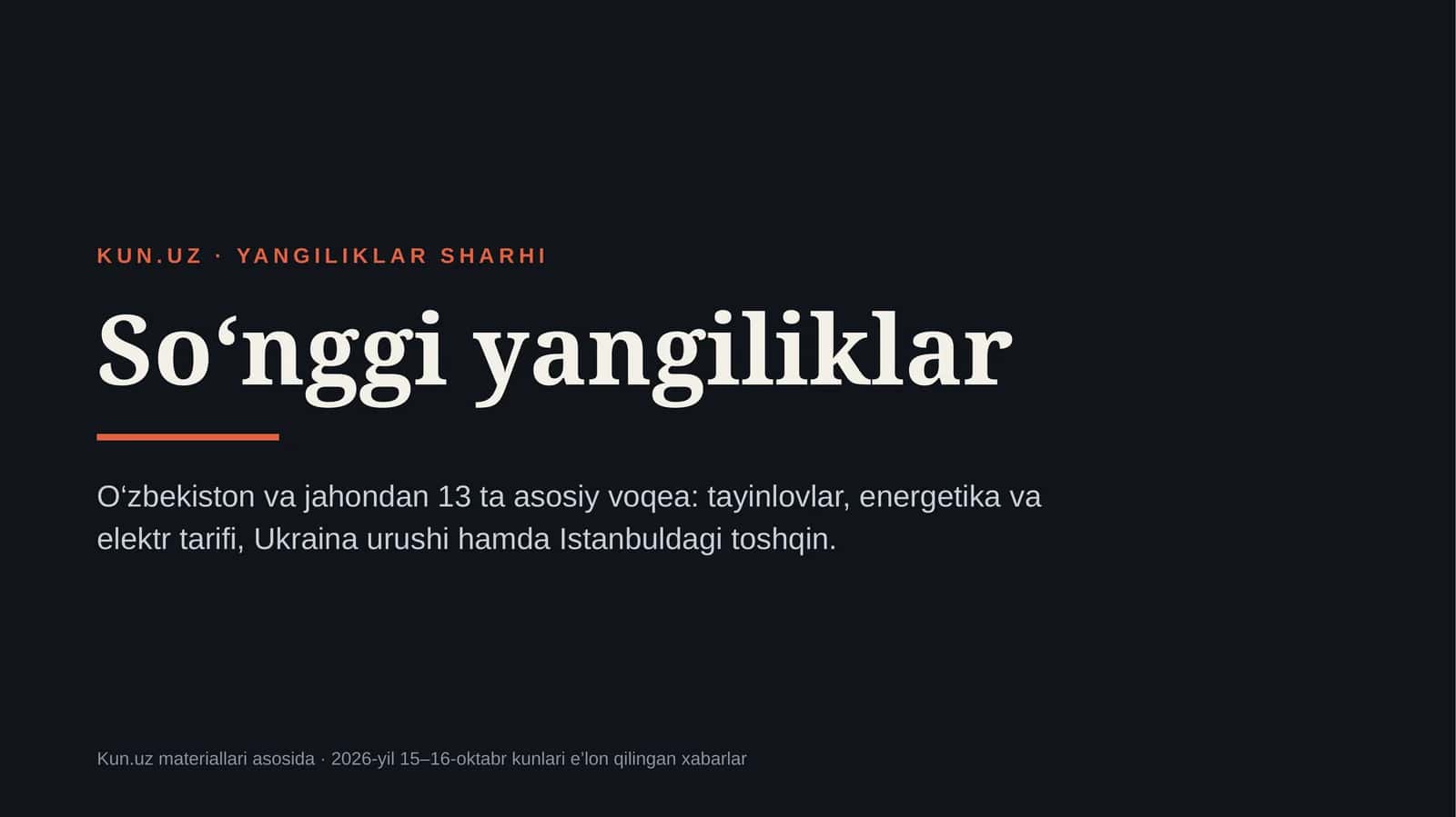 Kun.uz yangiliklari (1).pptx O‘zbekiston va jahondan 13 ta asosiy voqea 1