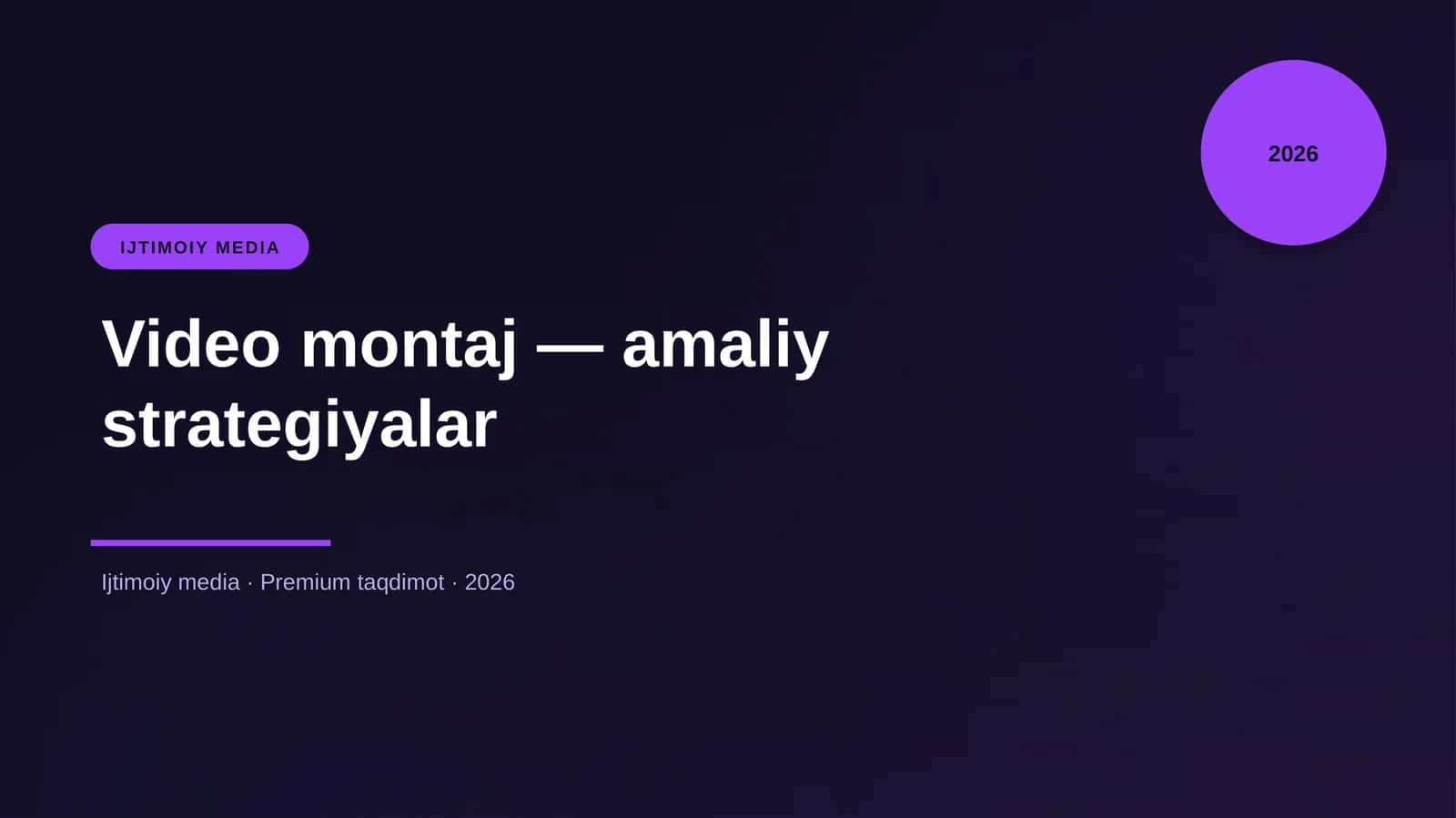 Video montaj — amaliy strategiyalar 1