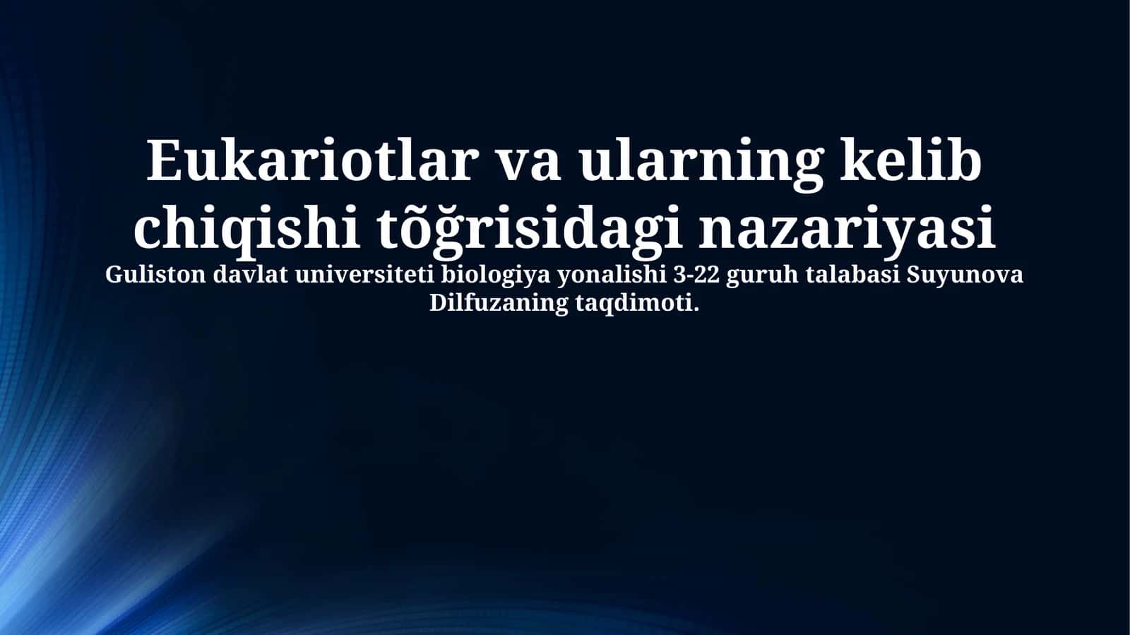 Eukariotlar va ularning kelib chiqishi tõğrisidagi nazariyasi 1
