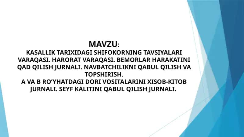 Kasalliklar tarixidagi shifokorning tavsiyalar varaqasi. Harora varaqasi. Navbatchiliki qabul qilish va topshirish 1
