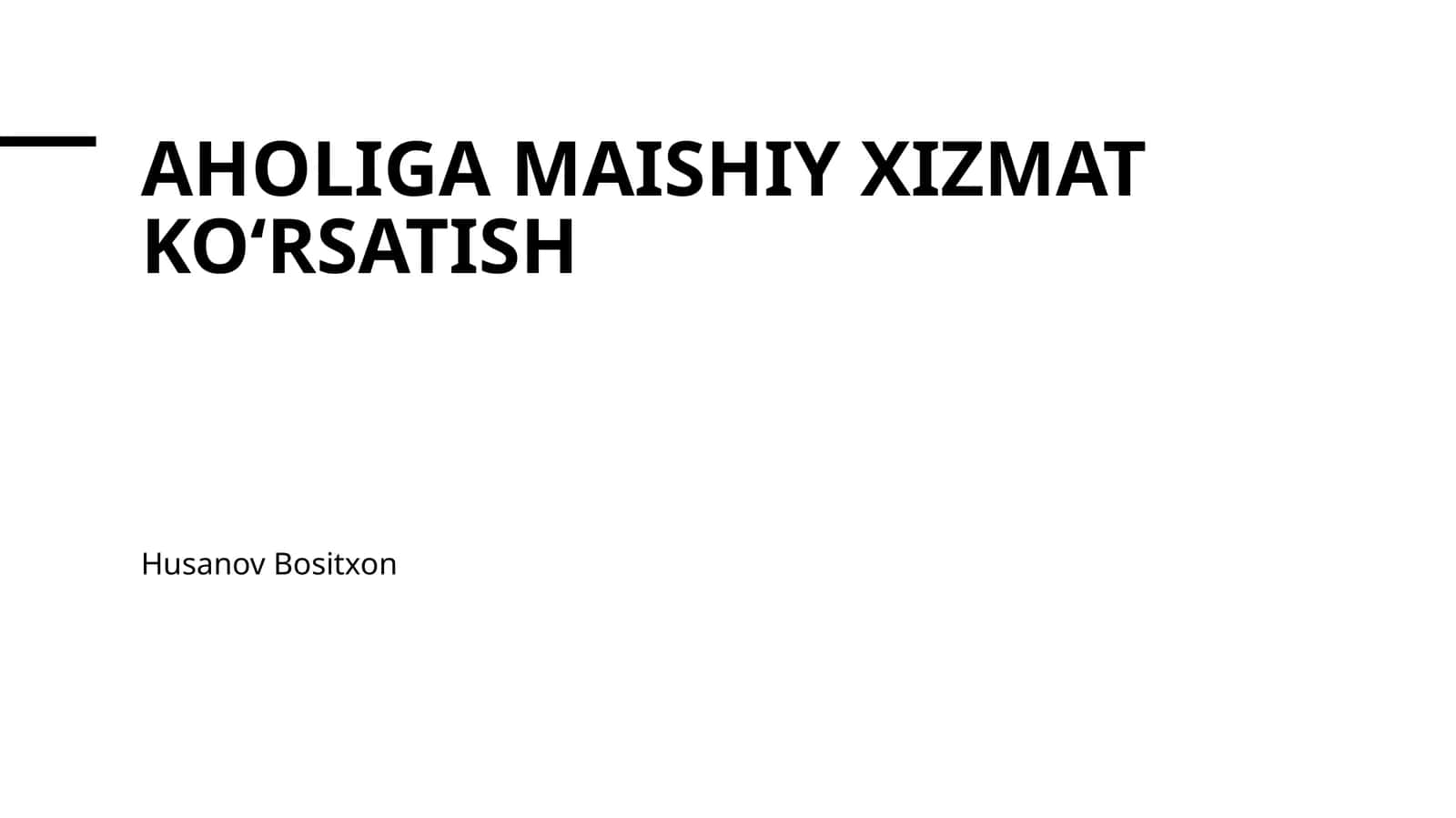 Aholiga maishiy xizmat koʻrsatish 1