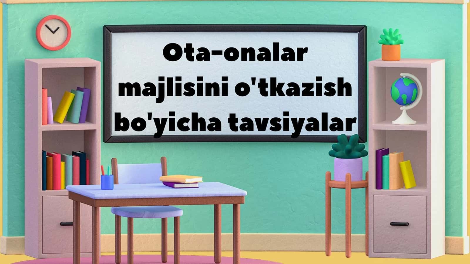 Ota-onalar majlisini o'tkazish bo'yicha tavsiyalar 1