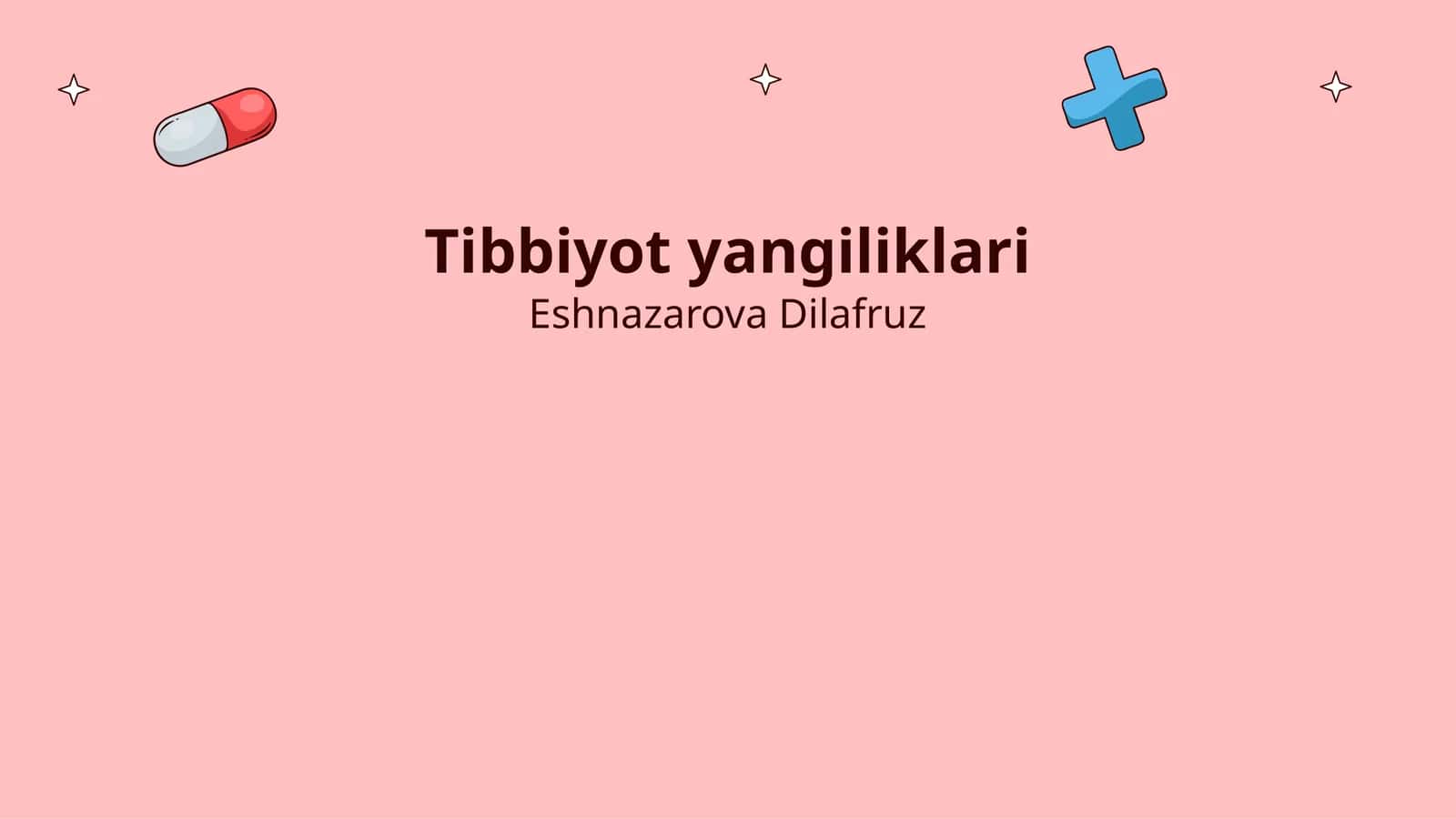 Tibbiyot yangiliklari 1