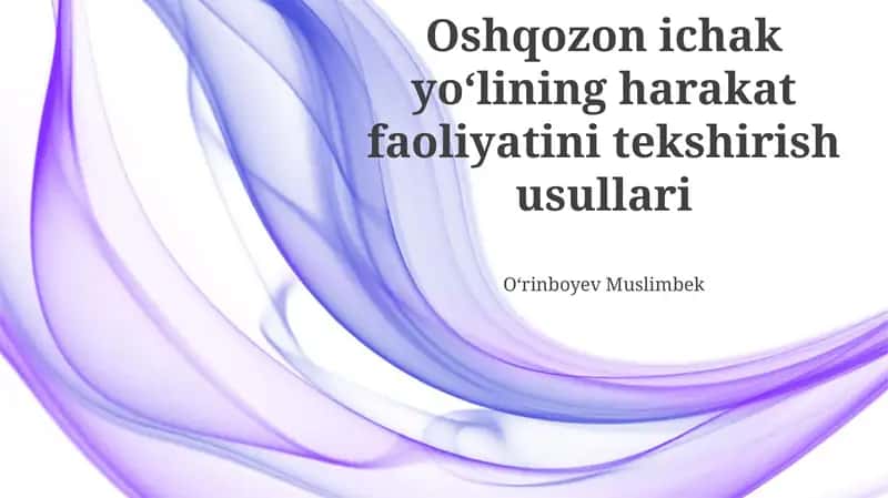 Ovqat hazm qilish yo'lining motor funksiyasini baholashning qo'shimcha usullari 1