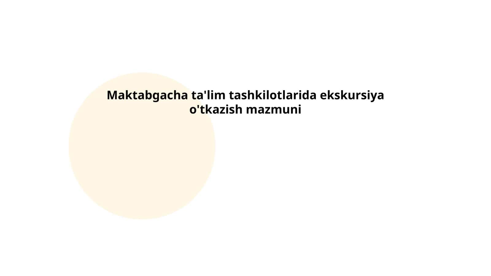 Maktabgacha ta'lim tashkilotlarida ekskursiya o'tkazish mazmuni 1