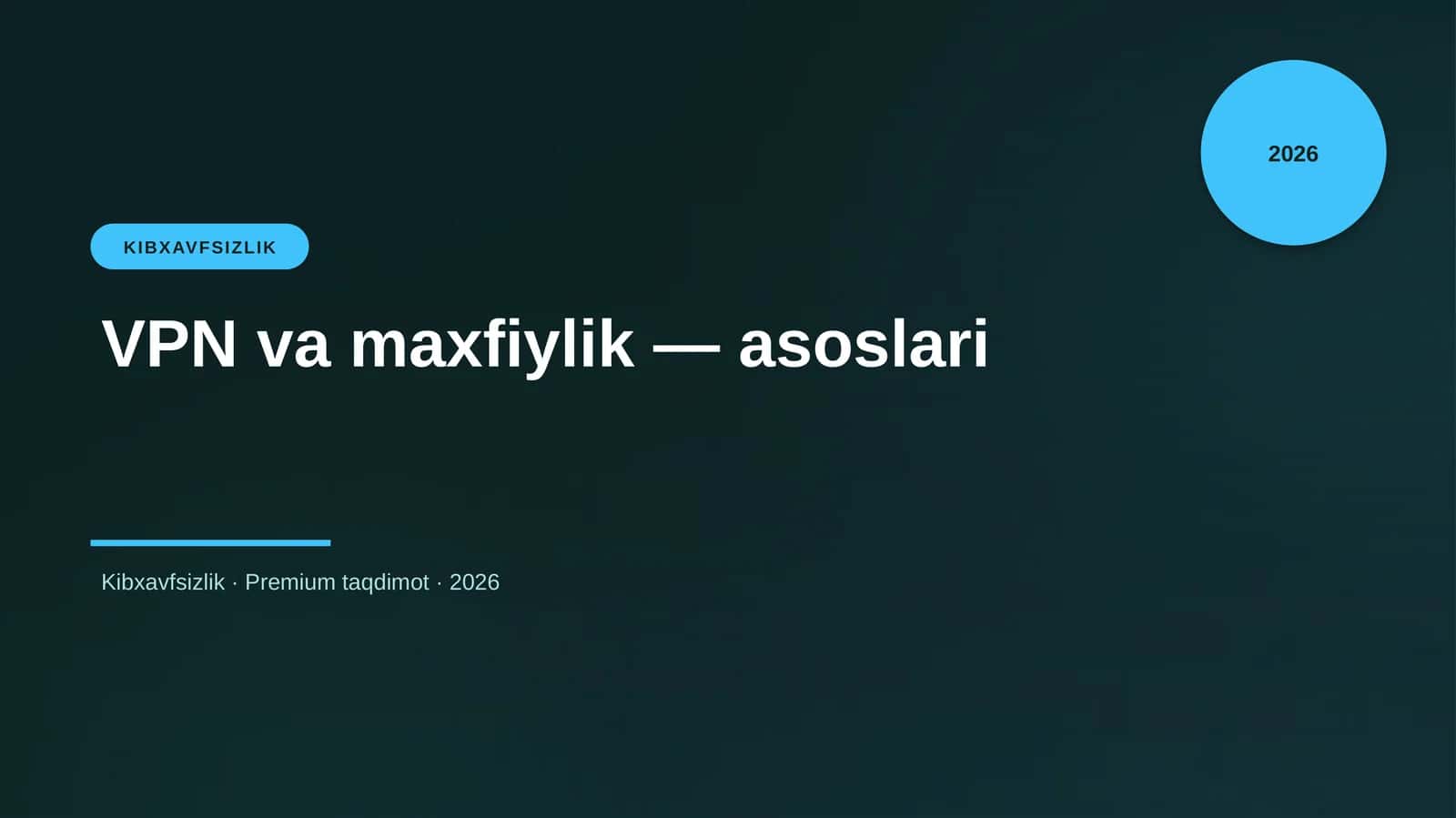 VPN va maxfiylik — asoslari 1