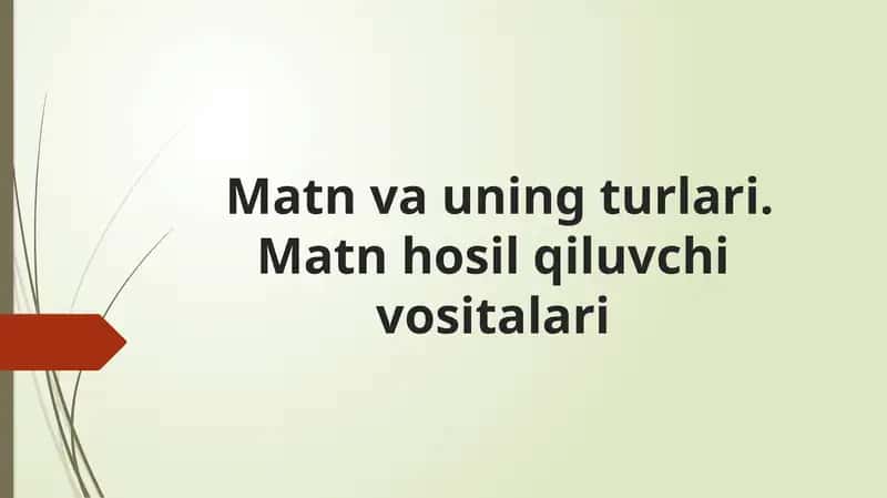Akademik yozuv fanidan matn va uning turlari ppt 1