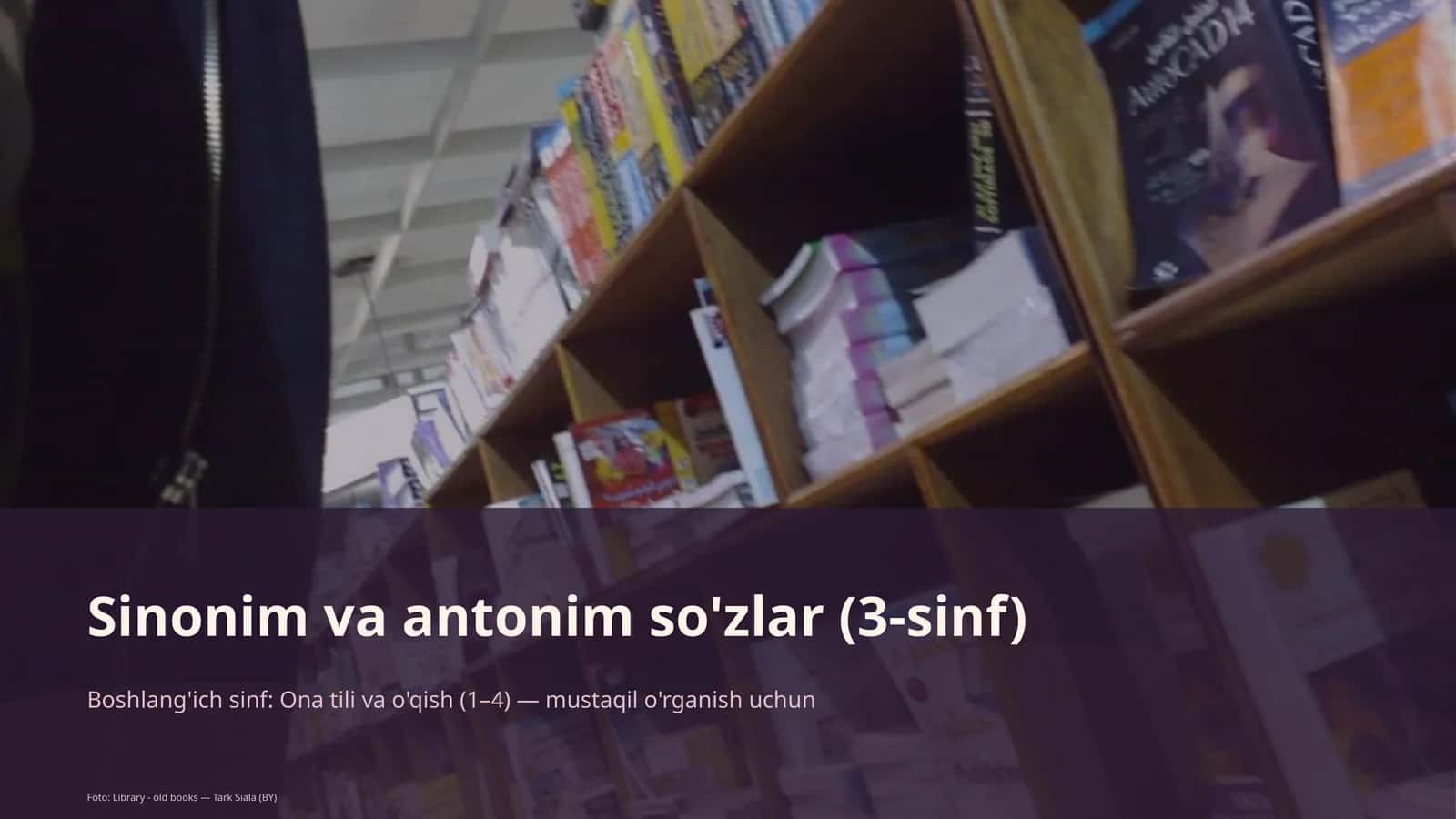 Sinonim va antonim so'zlar (3-sinf) 1