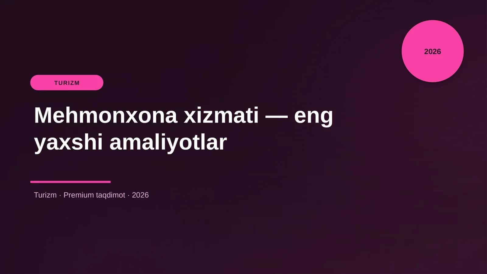 Mehmonxona xizmati — eng yaxshi amaliyotlar 1