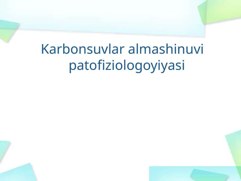 Karbonsuvlar almasinuvi patofiziologiyasi 1