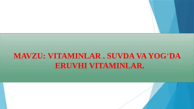 Vitaminlar, Suvda va Yog'da Eruvhi Vitaminlar 1
