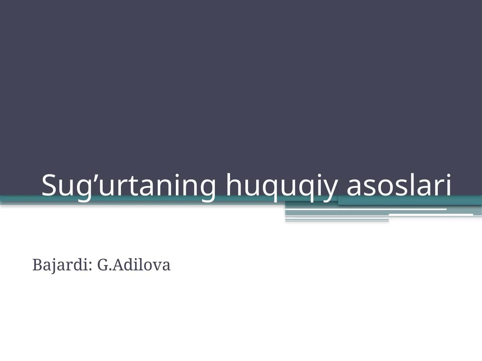 Sug’urtaning huquqiy asoslari 1
