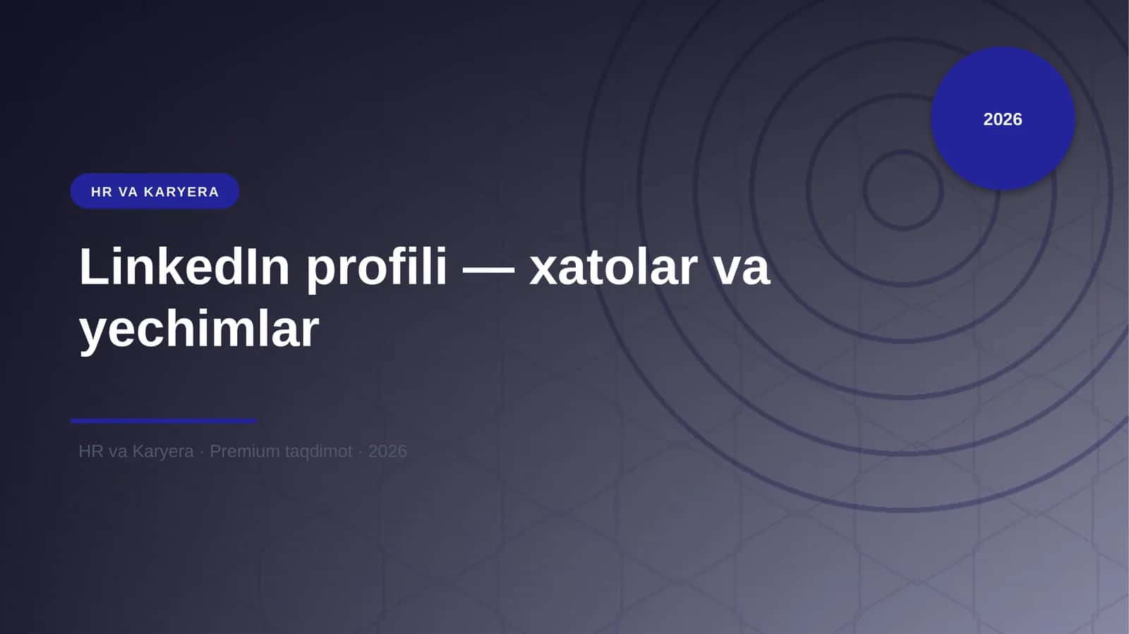 LinkedIn profili — xatolar va yechimlar 1