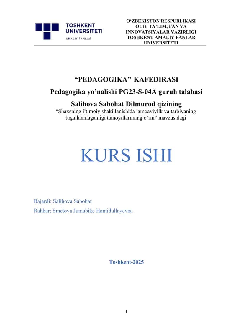 Shaxsning ijtimoiy shakillanishida jamoaviylik va tarbiyaning tugallanmaganligi tamoyillaruning o’rni 1