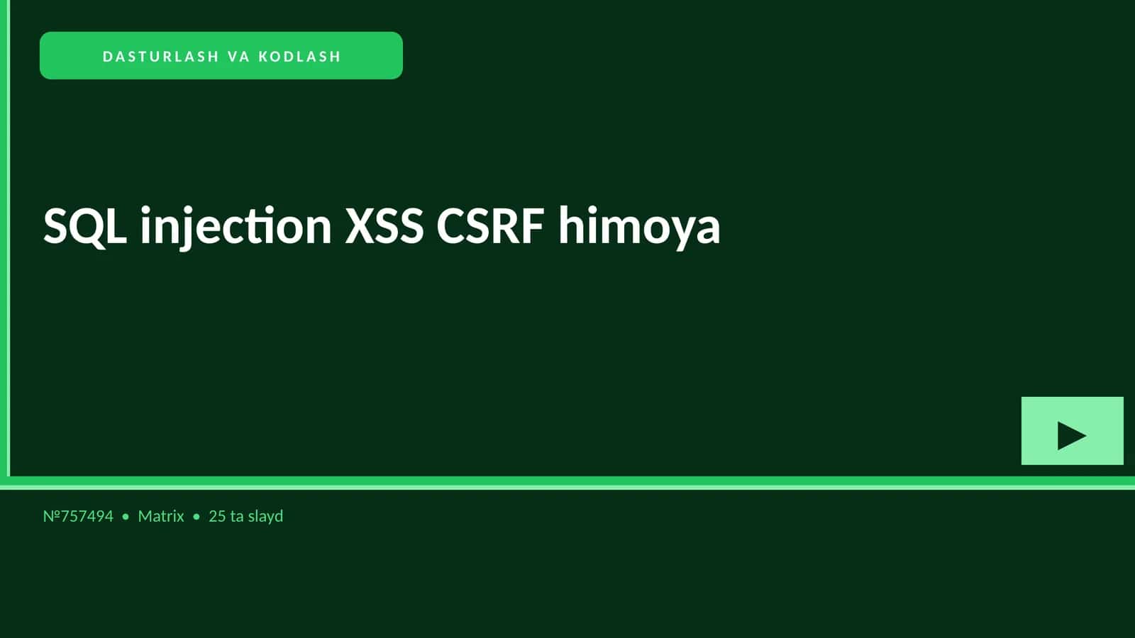 SQL injection XSS CSRF himoya 1