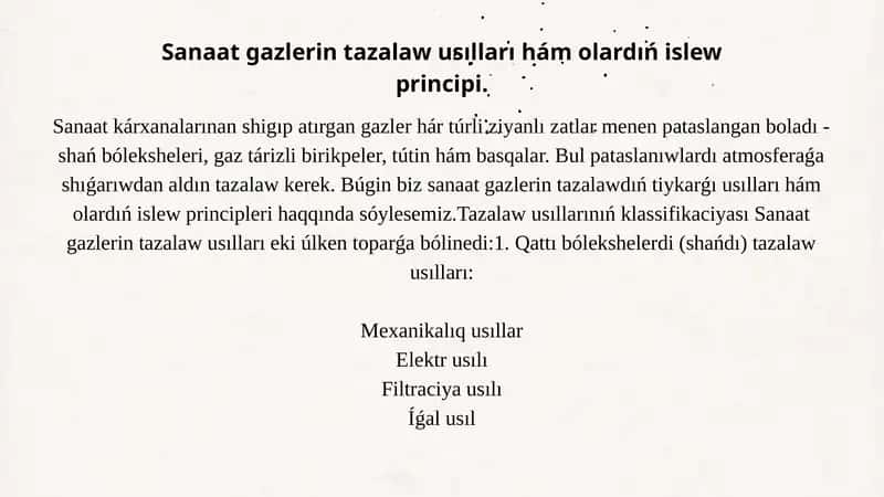Sanaat gazlarin tazalaw usılları hám olardıń islew principi 1