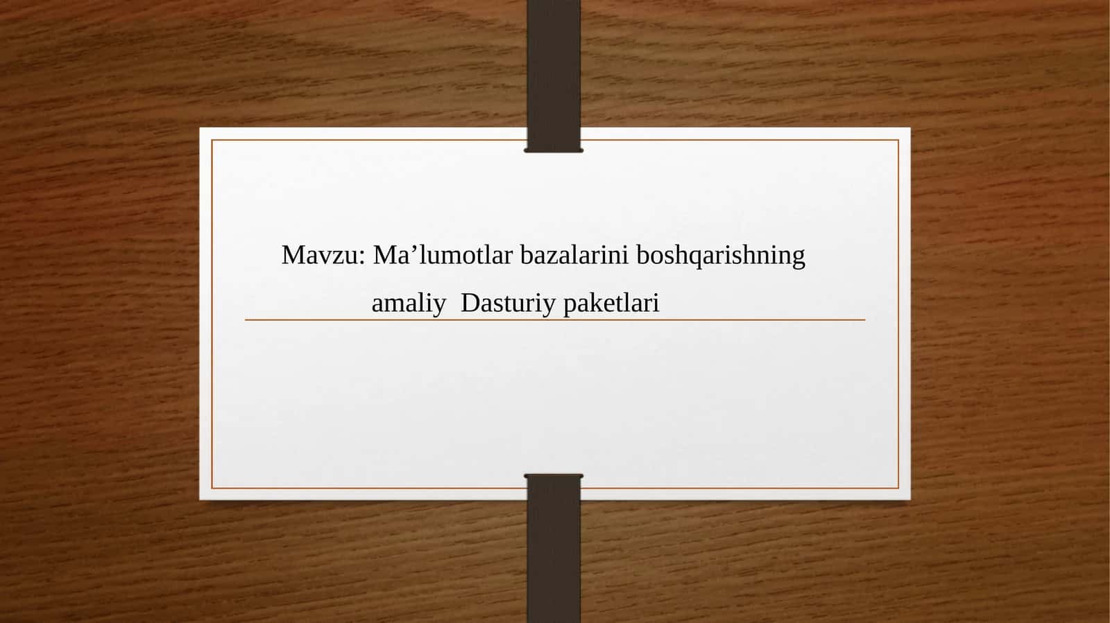 Maʼlumotlar bazalarini boshqarishning amaliy Dasturiy paketlari 1