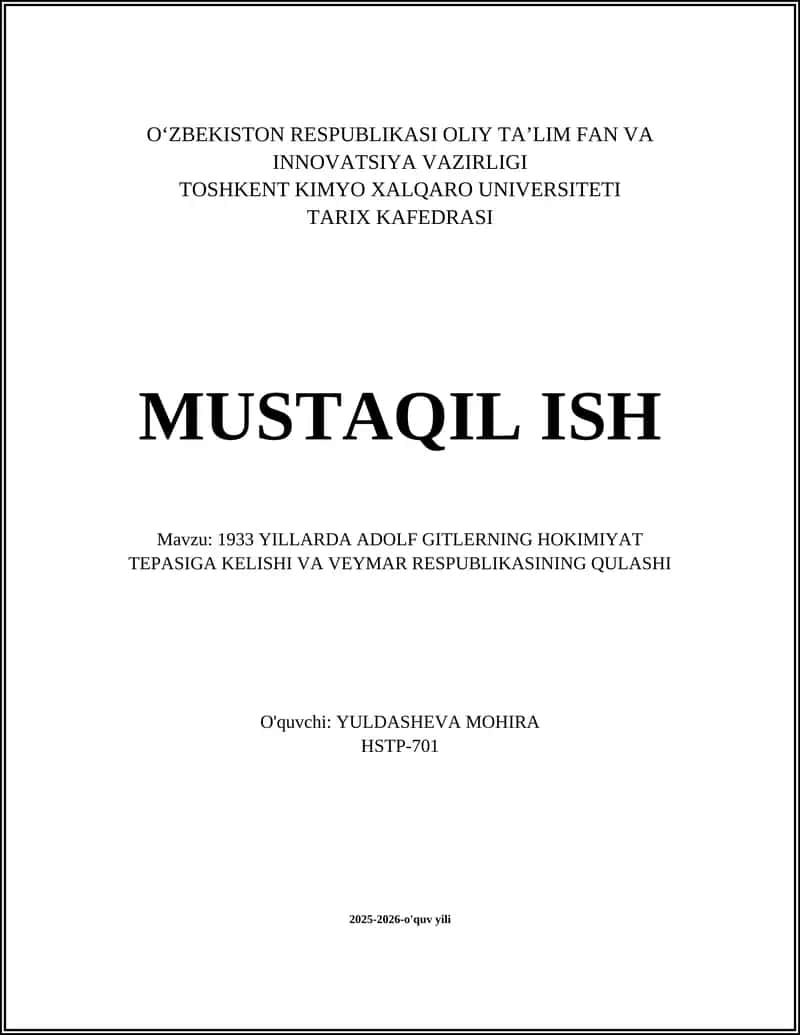 1933 YILLARDA ADOLF GITLERNING HOKIMIYAT TEPASIGA KELISHI VA VEYMAR RESPUBLIKASINING QULASHI 1