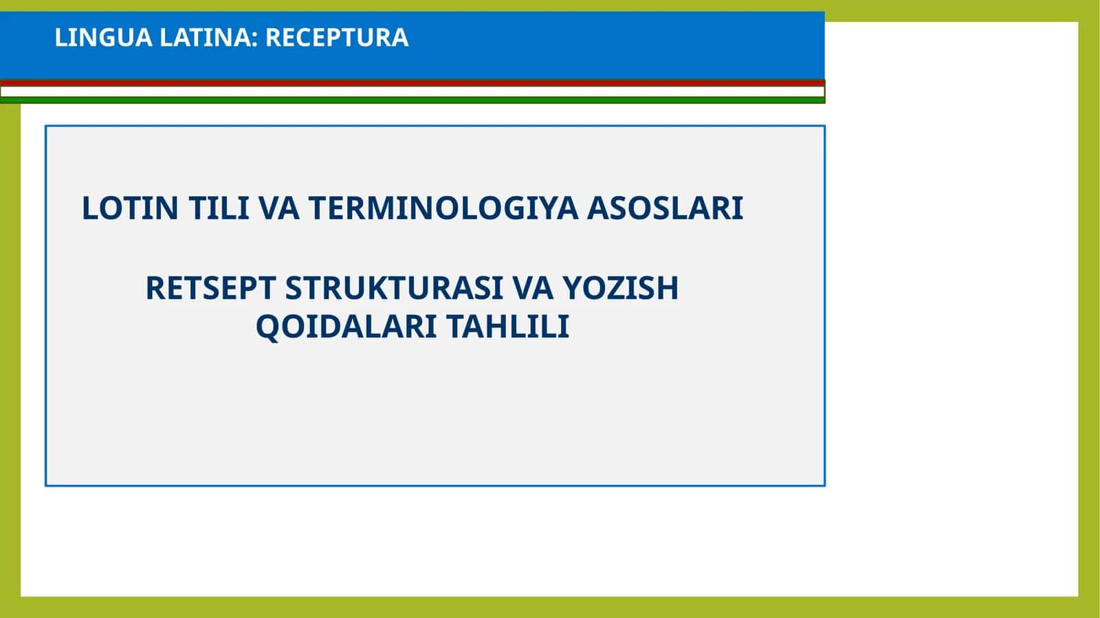 LINGUA LATINA: RECEPTURA 1