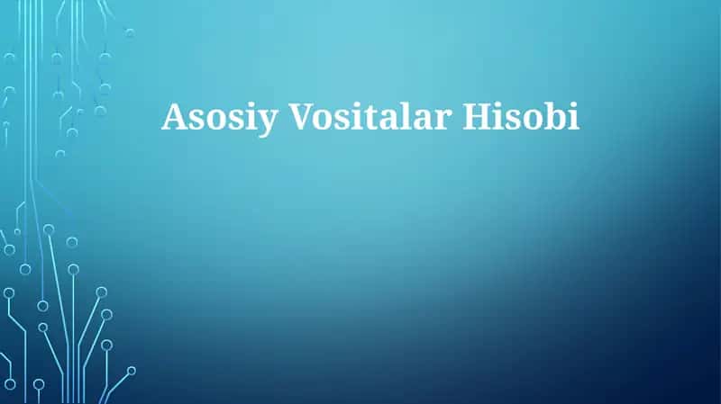 AsosiyVositalarHisobi 1