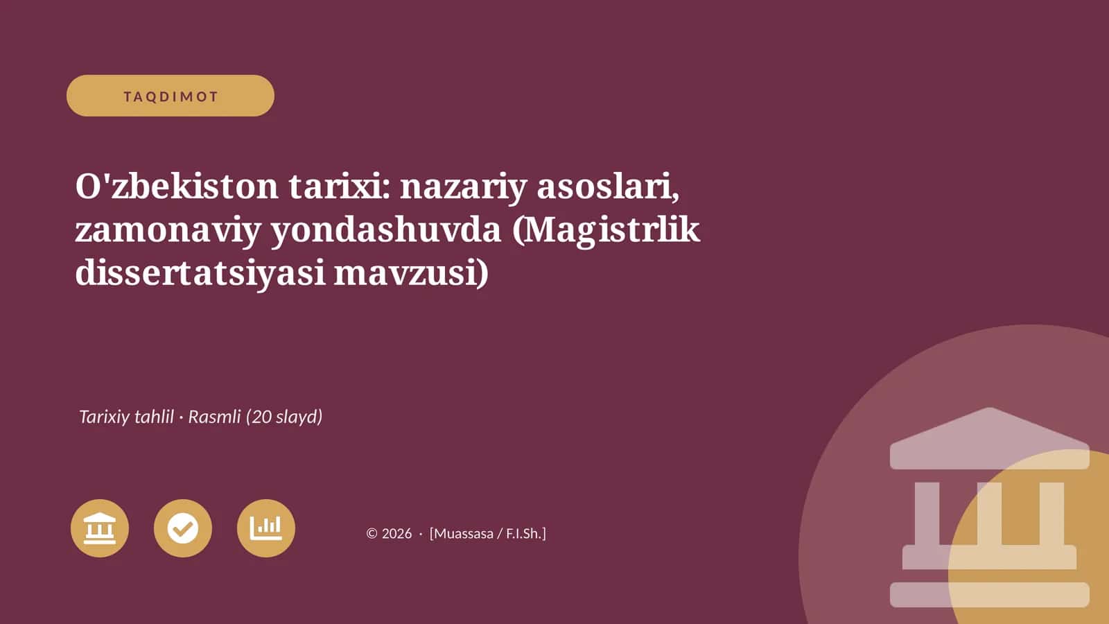O'zbekiston tarixi: nazariy asoslari, zamonaviy yondashuvda (Magistrlik dissertatsiyasi mavzusi) 1