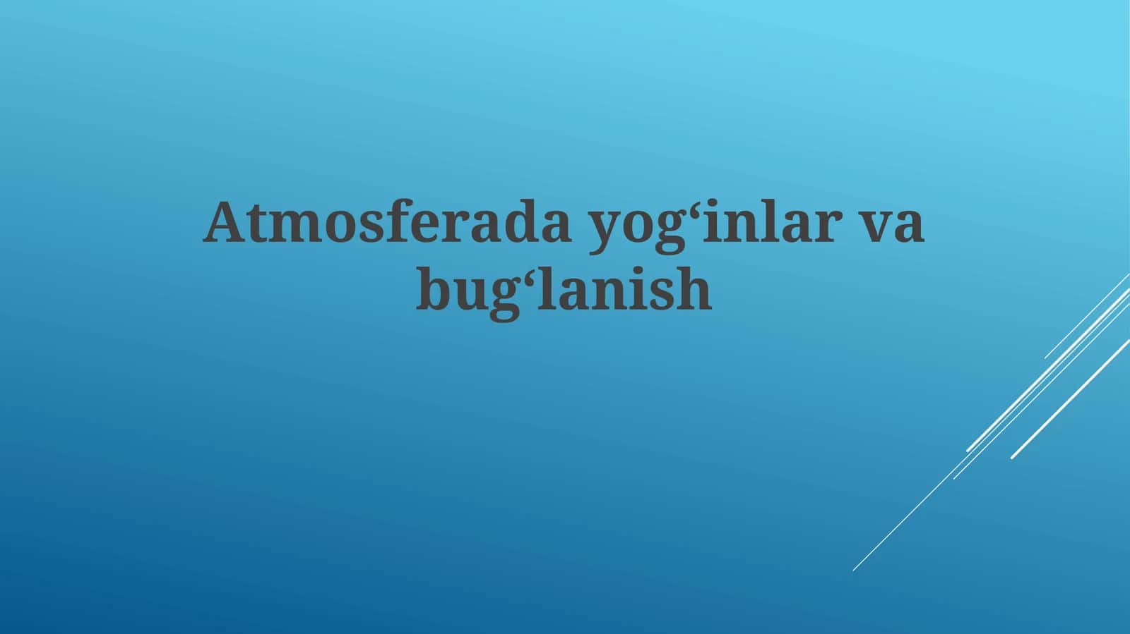 Atmosferadagi yog'inlar va bug'lanish 1