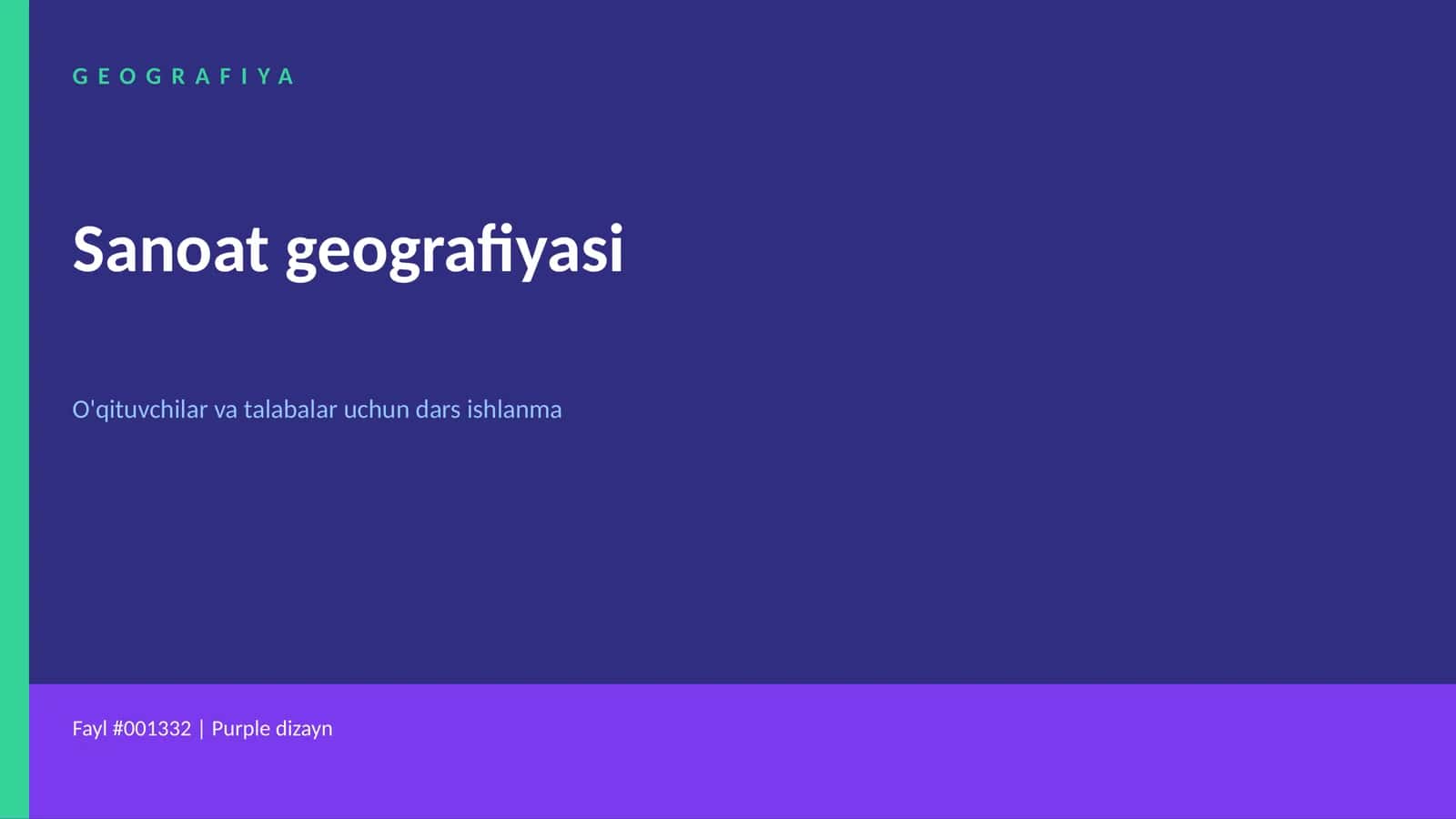 Sanoat geografiyasi dars ishlanmasi 1