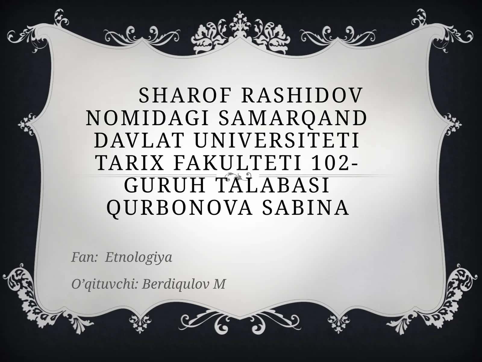 Oʻzbek etnologiyasining shakllanishida olimlarning oʻrni 1