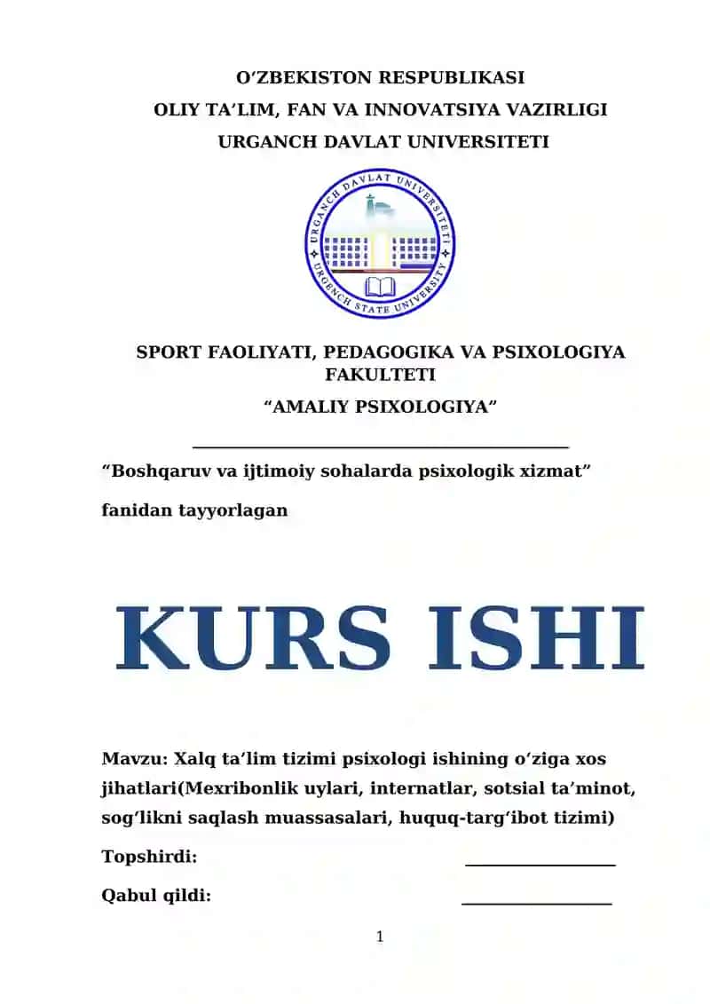 Xalq ta’lim tizimi psixologi ishining o‘ziga xos jihatlari(Mexribonlik uylari, internatlar, sotsial ta’minot, sog‘likni saqlash muassasalari, huquq-targ‘ibot tizimi)