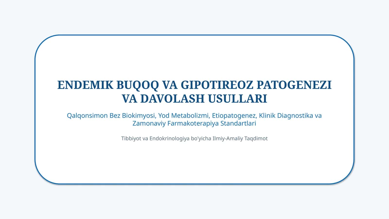 Endemik buqoq va gipotireoz: patogenezi va davolash — 15 slayd 1