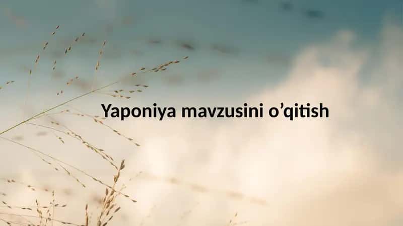 Yaponiya mavzusini o’qitish 1