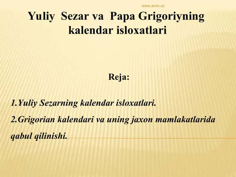 Yuliy Sezar va Papa Grigoriyning kalendar isloxatlari 1