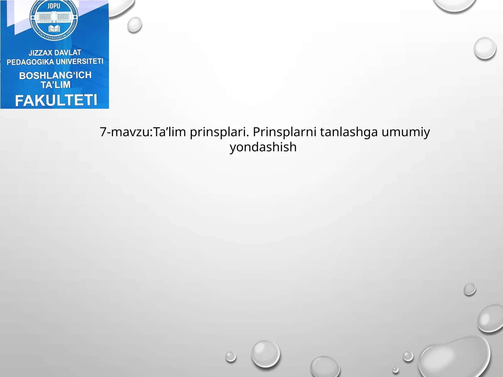 Ta’lim prinsplari. Prinsplarni tanlashga umumiy yondashish 1