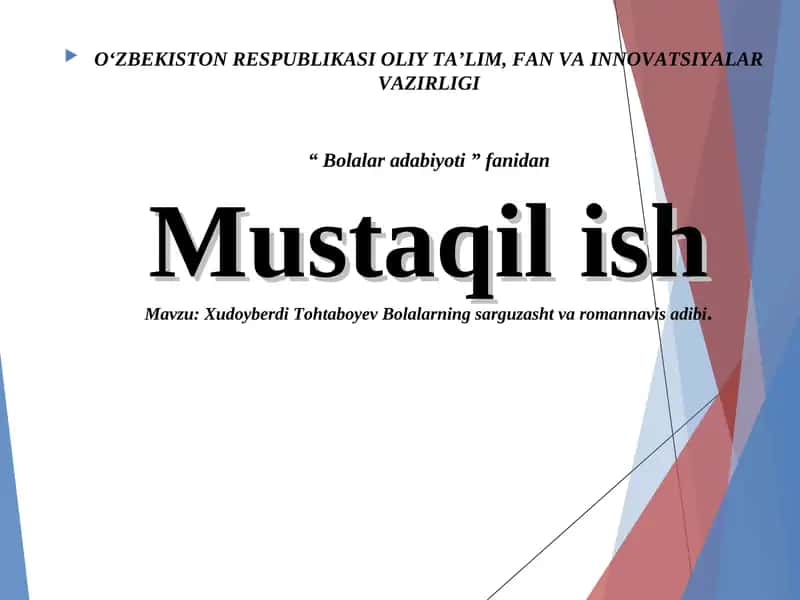 Xudoyberdi Tohtaboyev Bolalarning sarguzasht va romannavis adibi 1