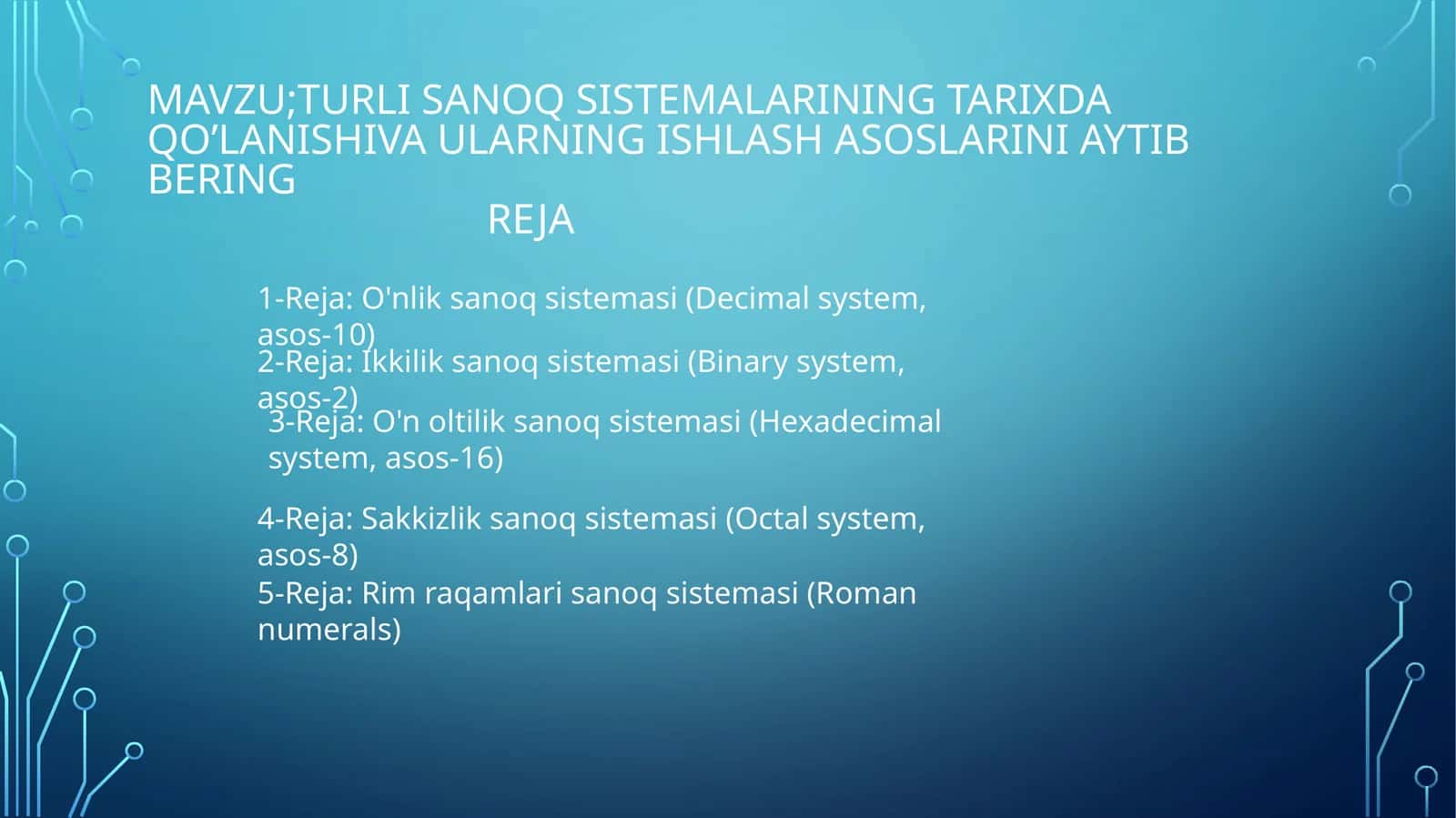 turlisanoqsistemalariningtarixdaqo’lanishivaularningishlashasoslariniaytibberingreja 1