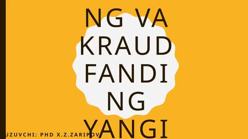 Biznesda kraudsorsing va kraudfanding yangi imkoniyatlari 1