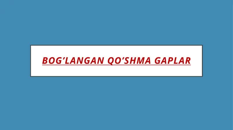 Bogʻlangan qoʻshma gaplar 1