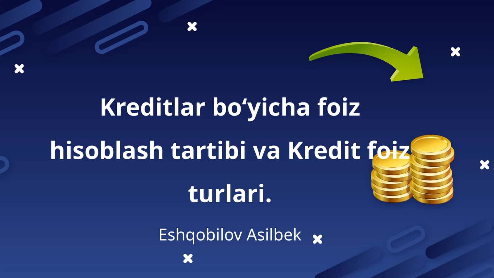 Kreditlar boʻyicha foiz hisoblash tartibi va Kredit foiz turlari 1