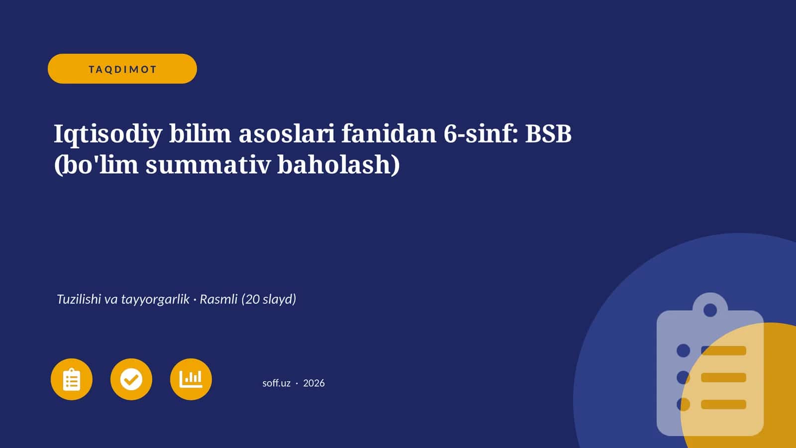 Iqtisodiy bilim asoslari fanidan 6-sinf: BSB (bo'lim summativ baholash) 1