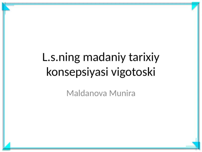 L.s.ning madaniy tarixiy konsepsiyasi vigotoski 1
