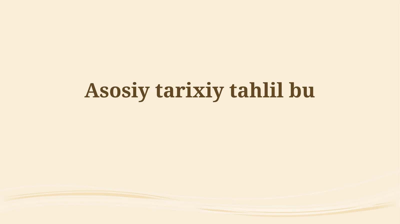 Asosiy tarixiytahlilbu 1