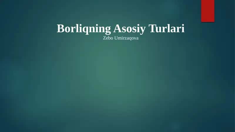 Borliqning Asosiy Turlari 1